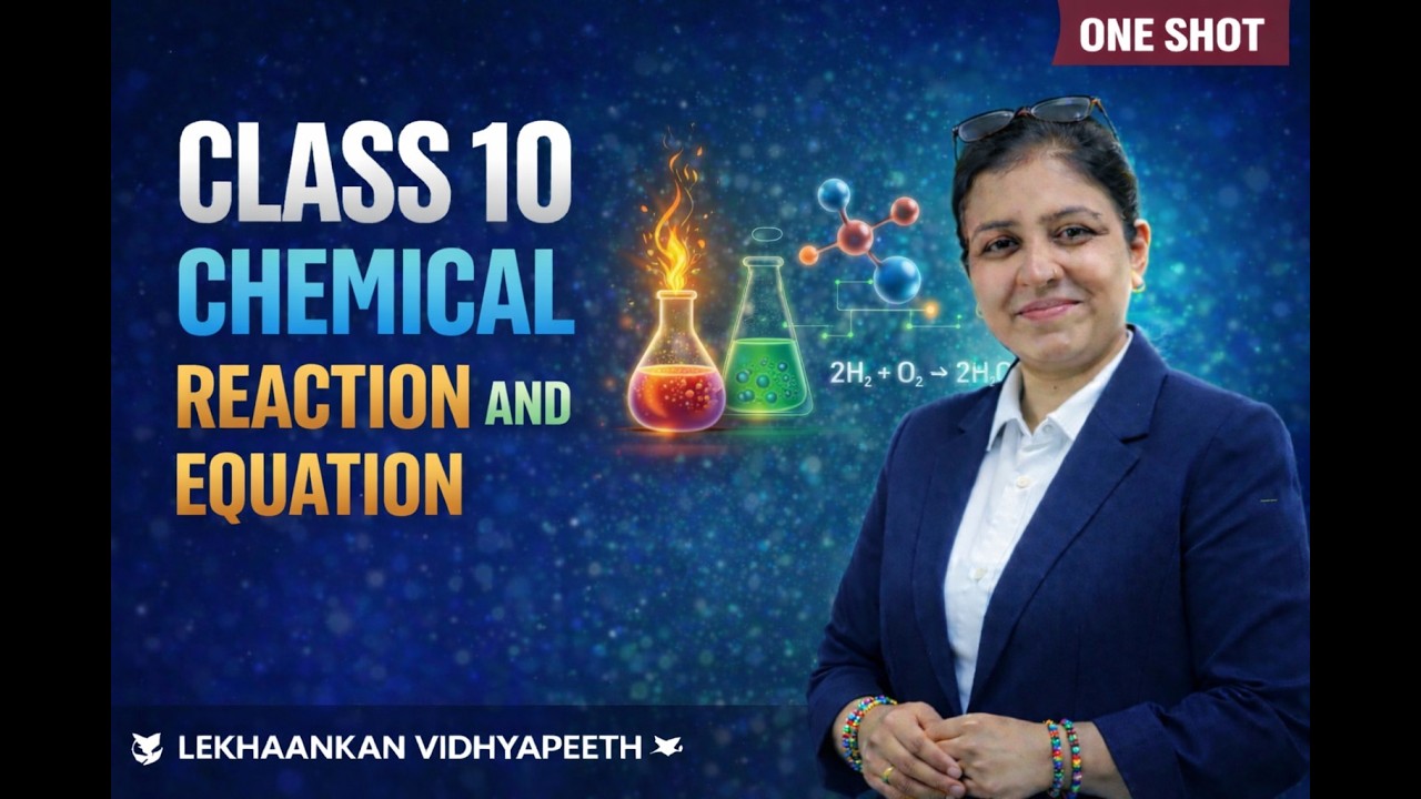 Class 10 Chemical Reactions and Equations One Shot | Board 2026 Preparation 🔥