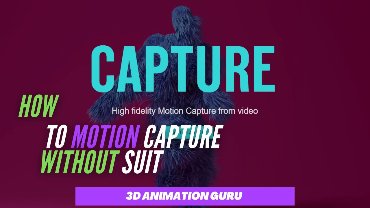How to Motion Capture Without Suit
