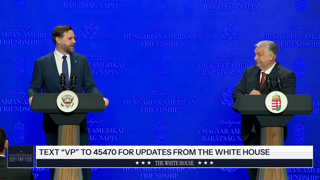 Vice President JD Vance Delivers Remarks with Prime Minister Viktor Orb&aacute;n of Hungary