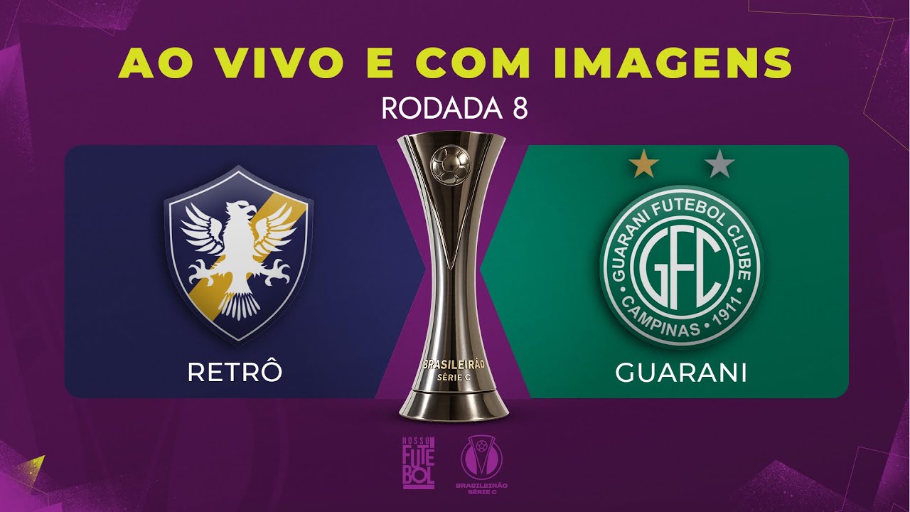 AO VIVO E COM IMAGENS: RETRÔ X GUARANI | RODADA 8 | SÉRIE C 2025