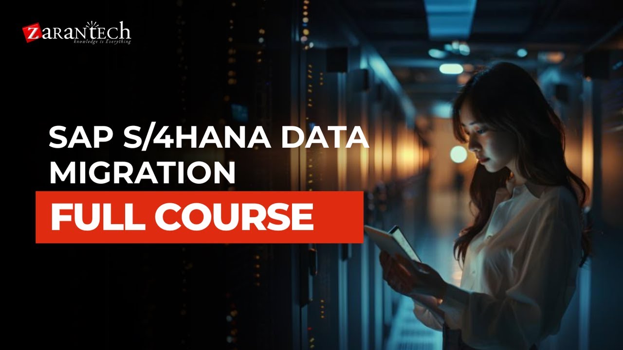 SAP S/4HANA Data Migration Consultant Full Course | ZaranTech