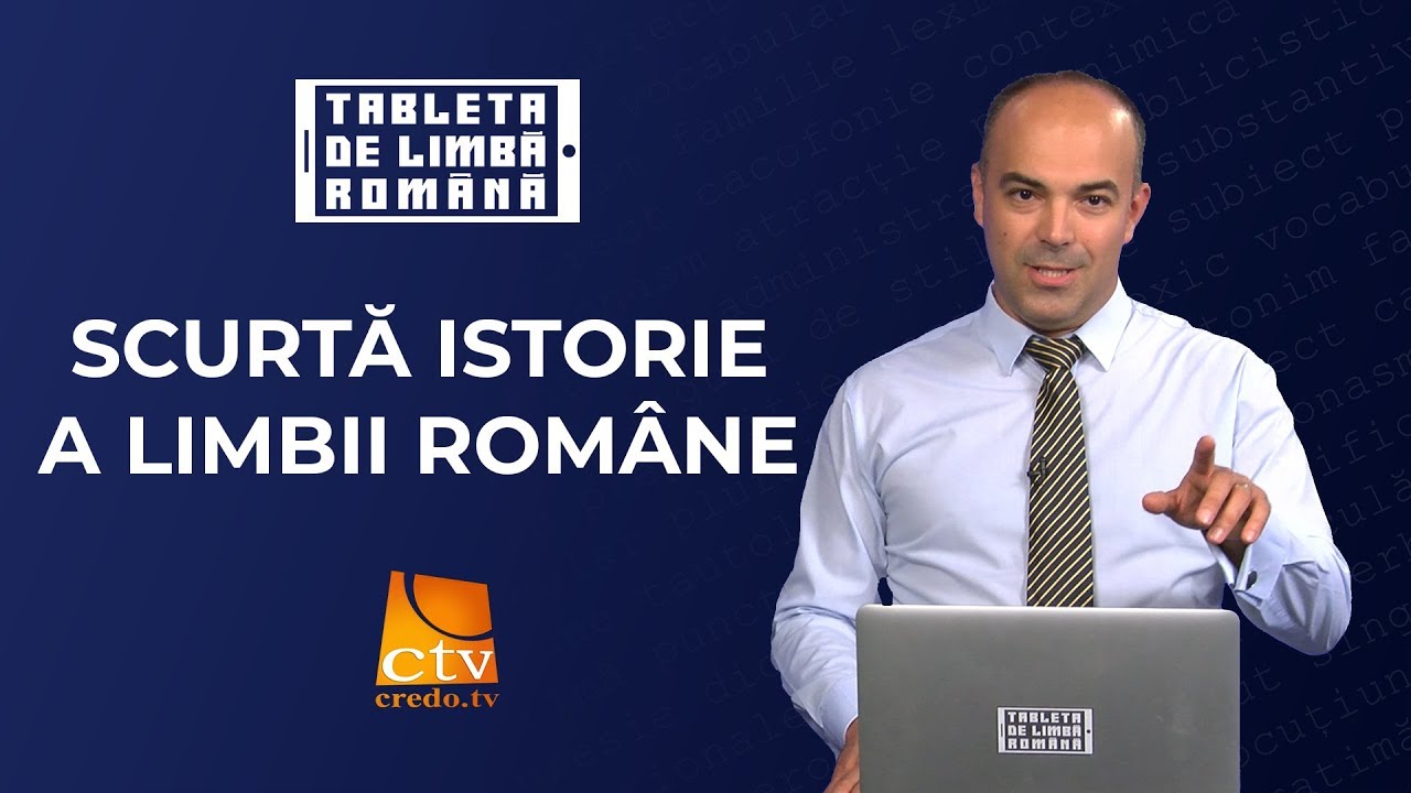 53. Tableta de limbă română - Scurtă istorie a limbii române