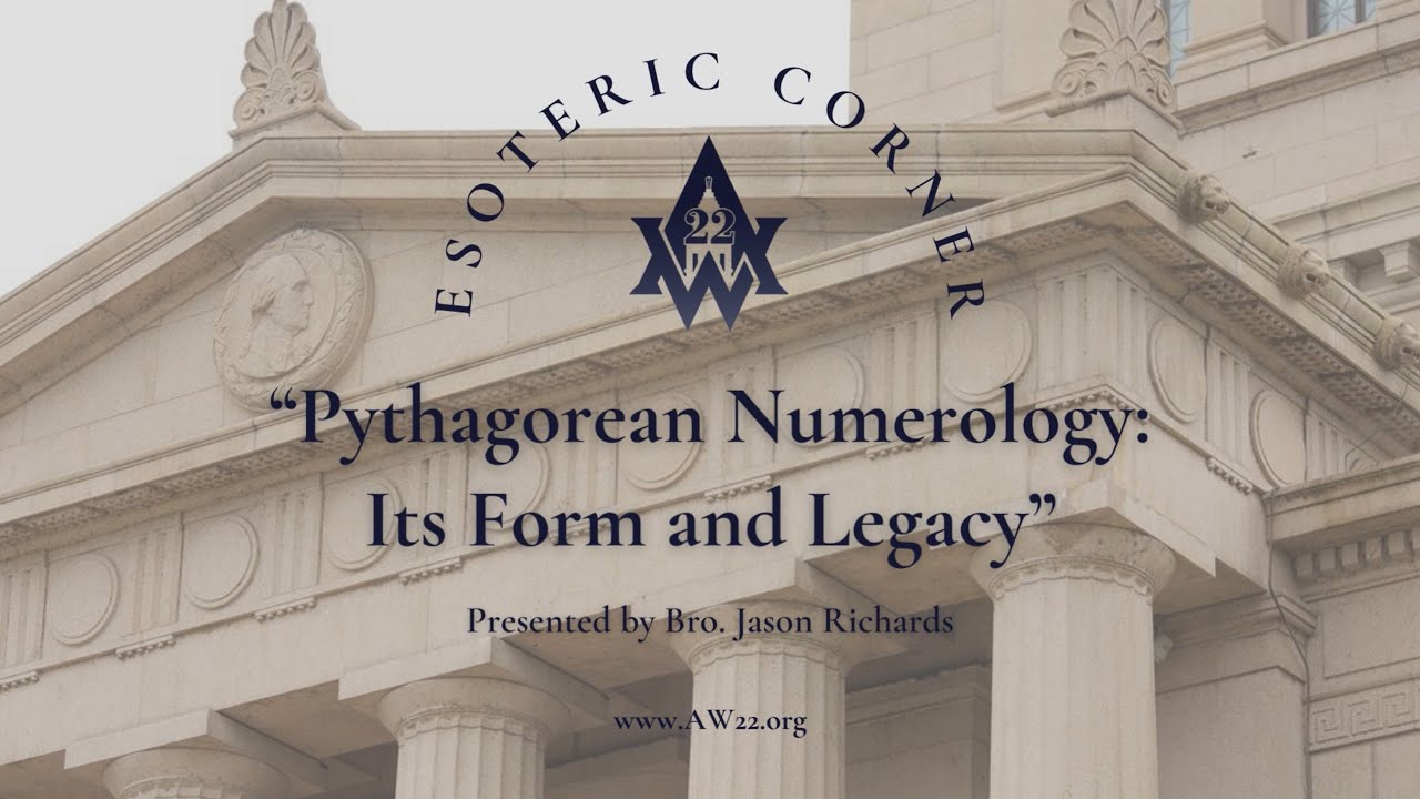 Esoteric Corner: Pythagorean Numerology - Its Form and Legacy