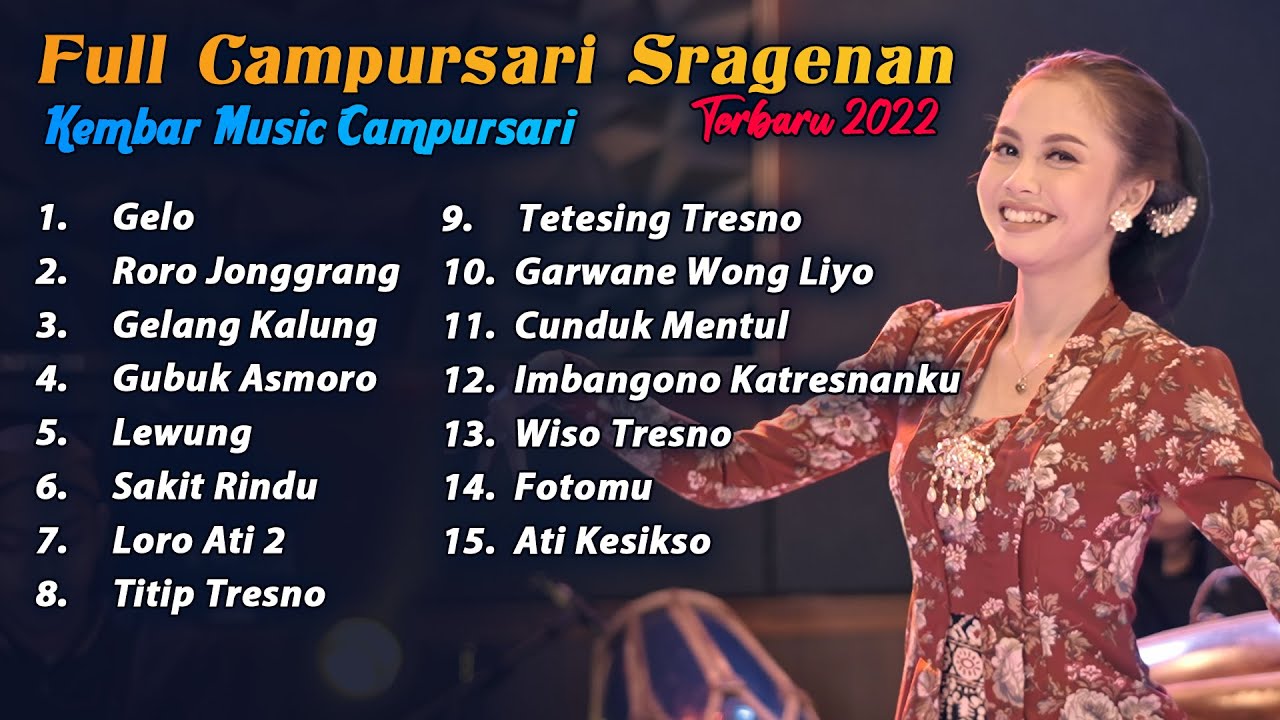 FULL ALBUM CAMPURSARI TERBARU SRAGENAN PALING ENAK 2022 GELO GELANG KALUNG