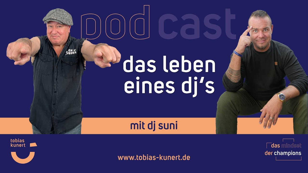 Tobias Kunert PODCAST - #75 - Das Leben eines DJ`s - mit DJ Suni