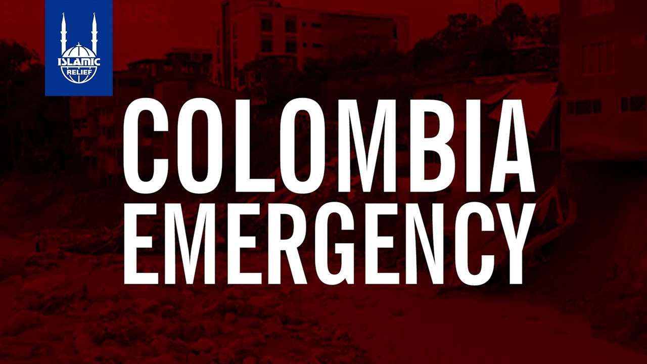 Islamic Relief USA - Colombia Emergency