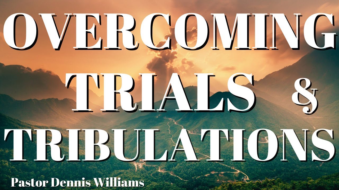 Overcoming Trials And Tribulations #trialsandtribulations #troubles