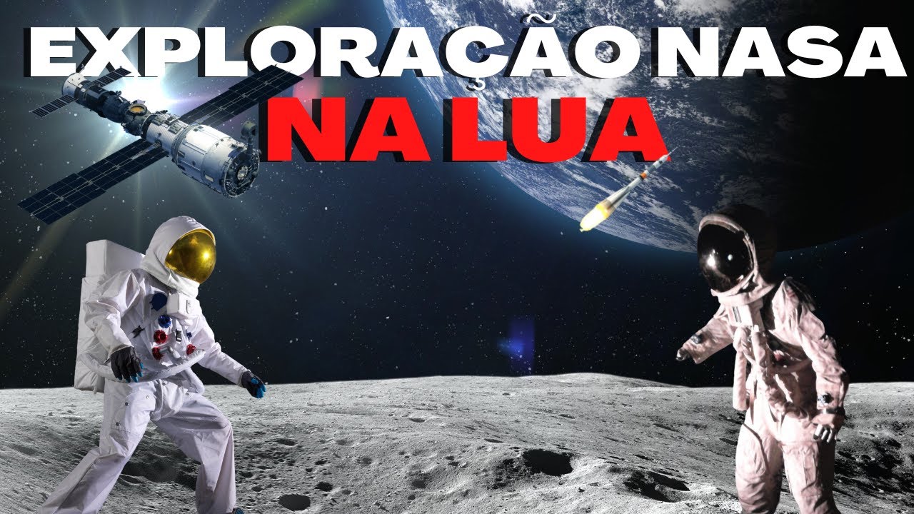 A NASA E A EXPLORA&Ccedil;&Atilde;O NA LUA