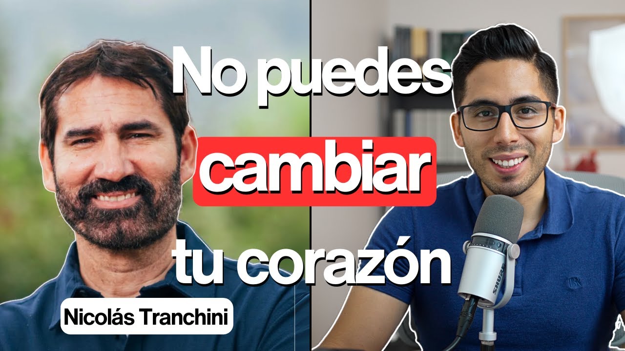 NO Puedes Cambiar tu corazón PERO Dios te hace Responsable - Nicolás Tranchini