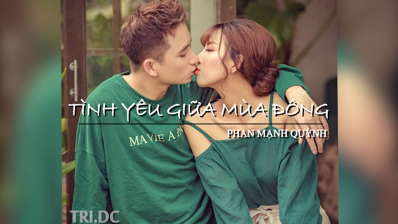 TÌNH YÊU GIỮA MÙA ĐÔNG-PHAN MẠNH QUỲNH