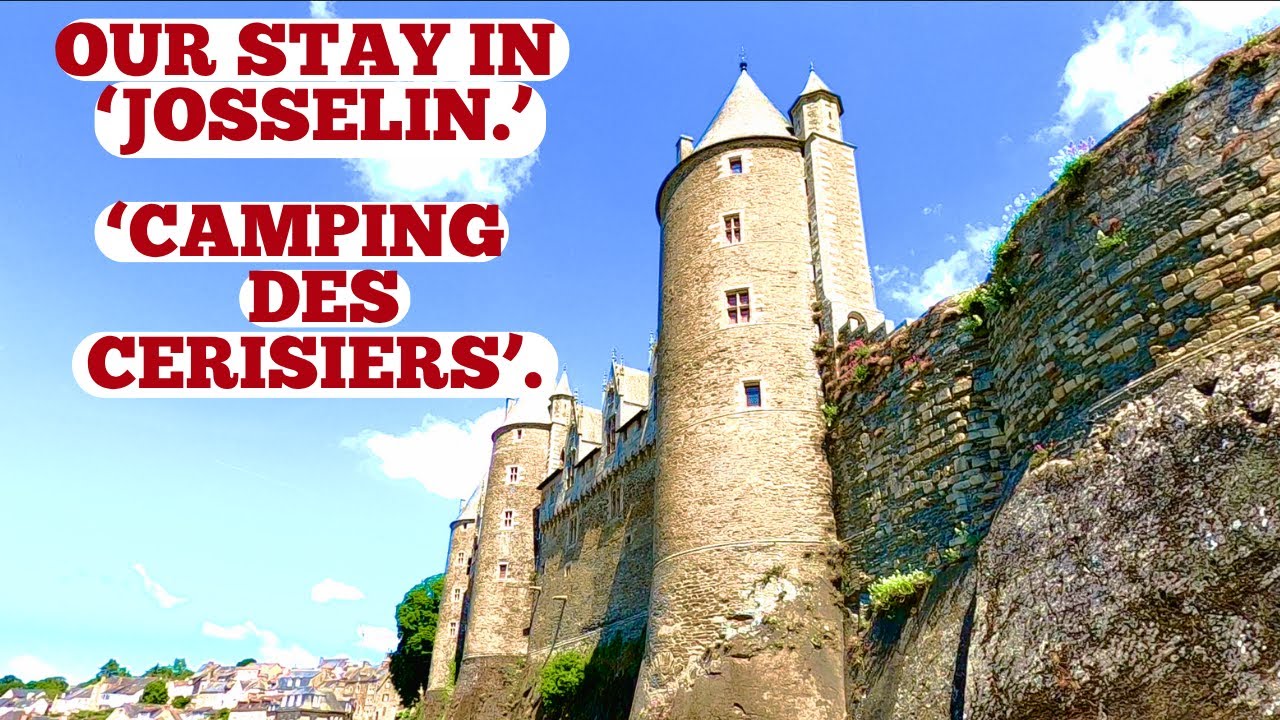 'CAMPING DES CERISIERS'. JOSSELIN- BRITTANY. FRANCE VAN TRIP- MAY/JUNE '25.