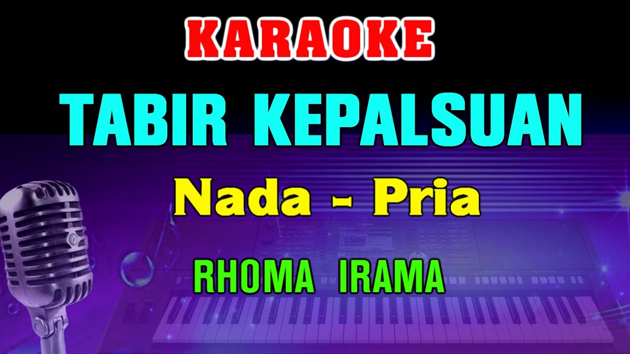 TABIR KEPALSUAN - KARAOKE Nada Pria || Rhoma Irama