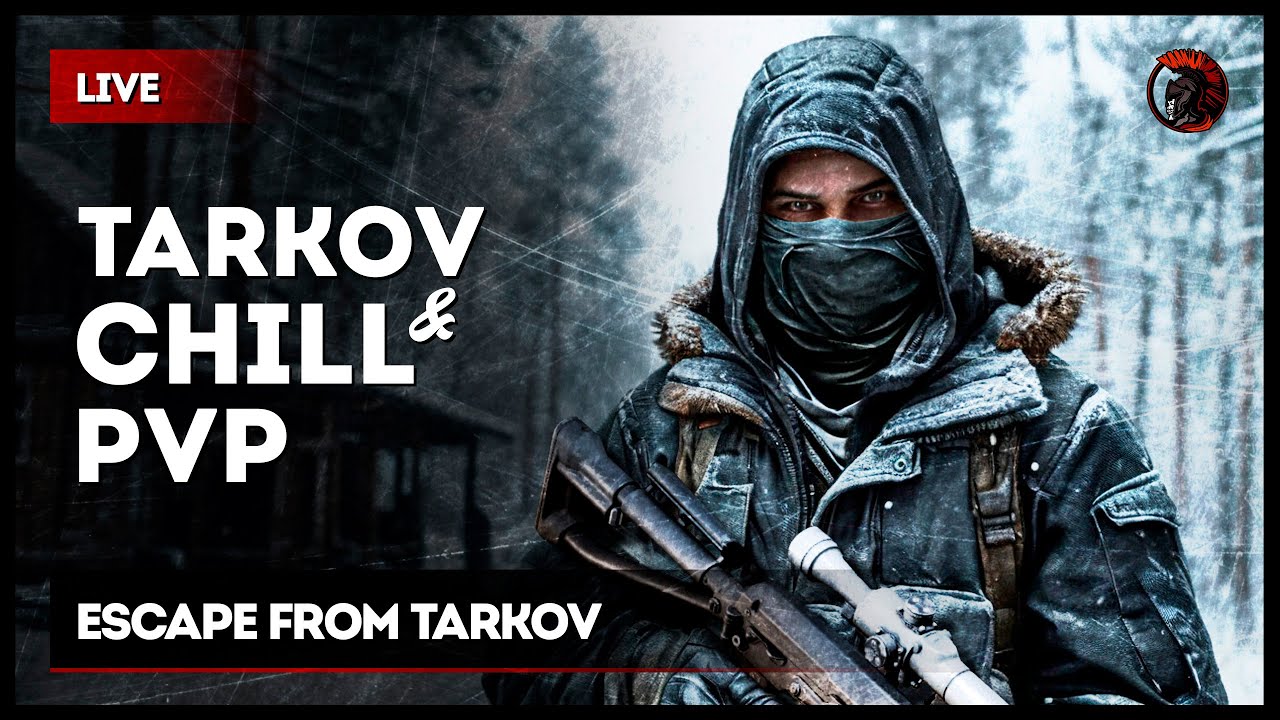TARKOV × CHILL × PVP [зкз муз ВКЛ]