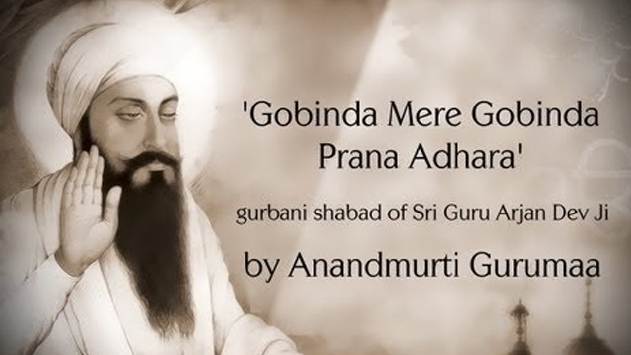 Gobinda Mere Gobinda - Gurbani Kirtan| Shabad Kirtan| Gurbani Shabad of Sri Guru Arjan Dev Ji