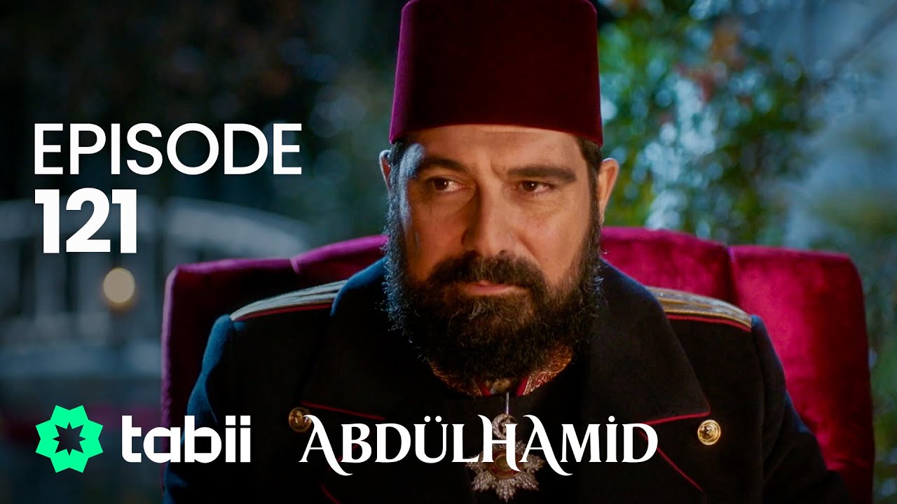 Abdülhamid Episode 121