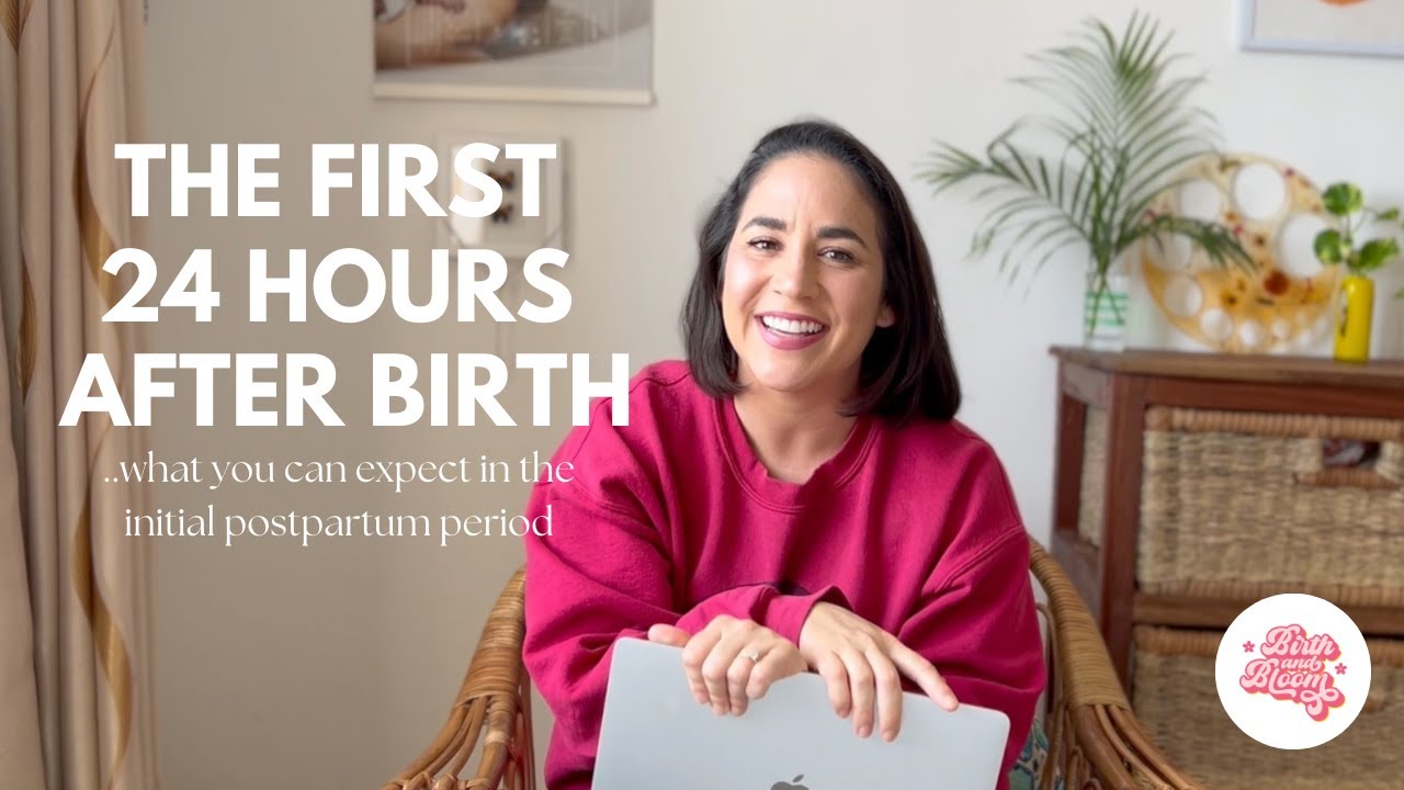 The First 24 HOURS After Birth | What to EXPECT During the Initial Postpartum Period!