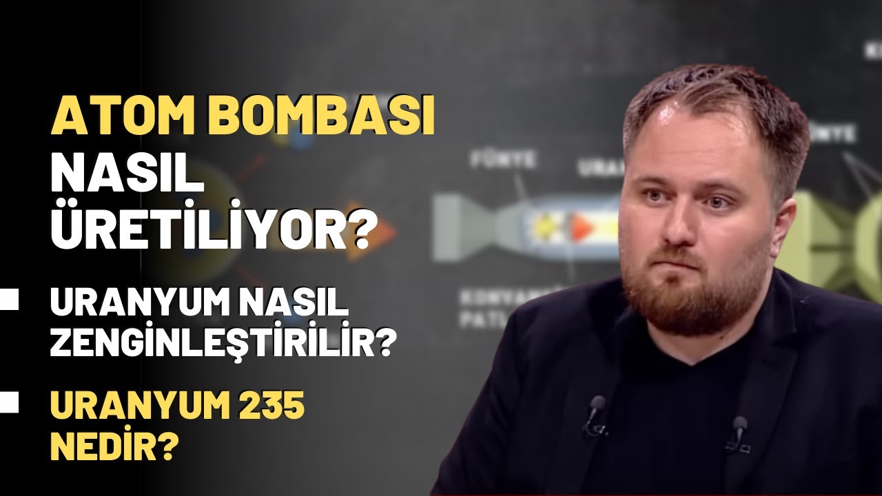 Atom Bombası Nasıl &Uuml;retiliyor? Uranyum Nasıl Zenginleştirilir? Uranyum 235 Nedir?
