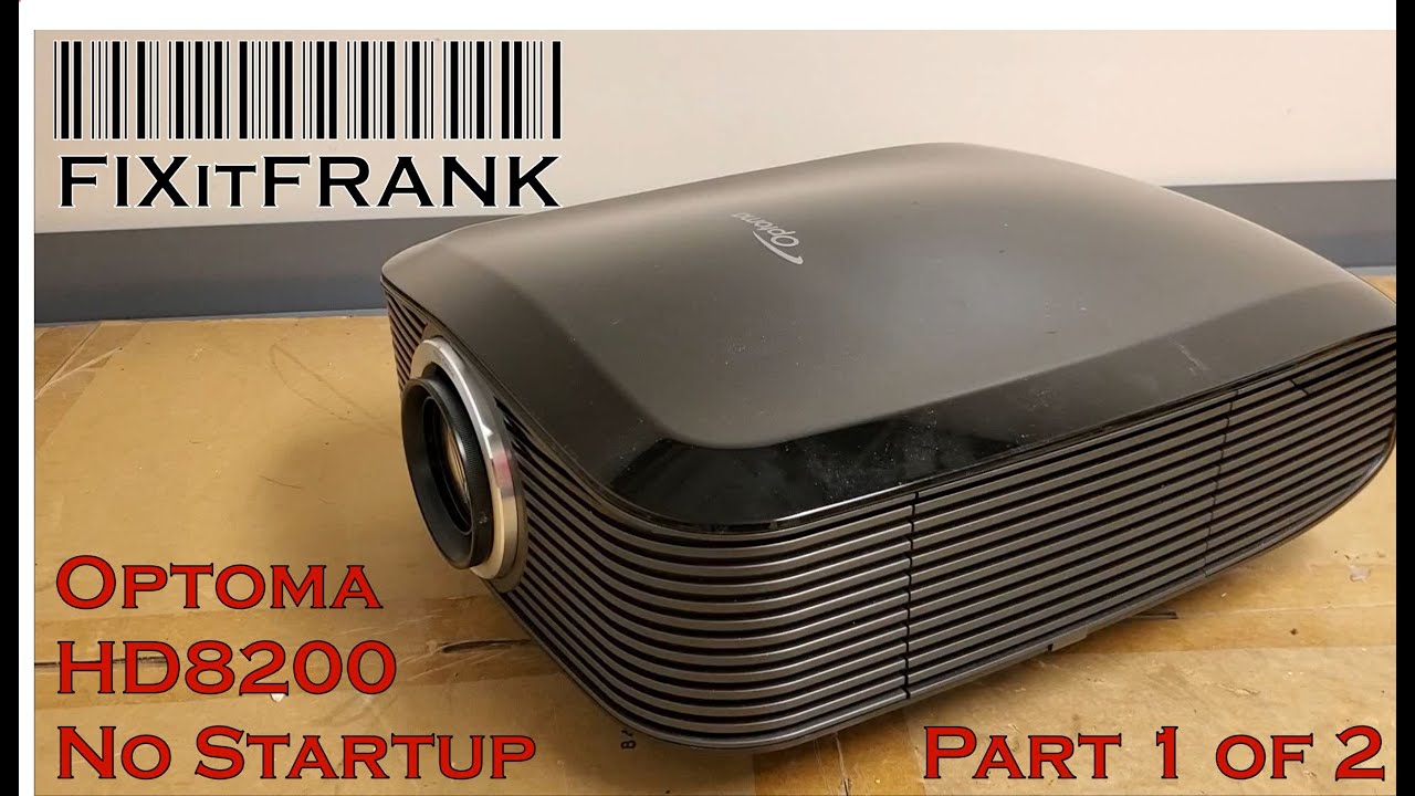 Optoma HD8200 DLP Projector Repair Part 1 of 2 (No Startup)