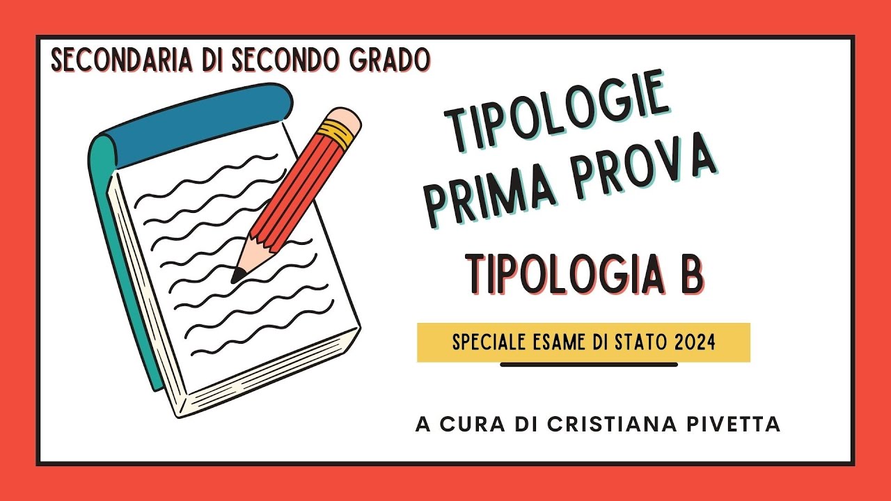 Speciale Esame di Stato: Prima prova Tipologia B