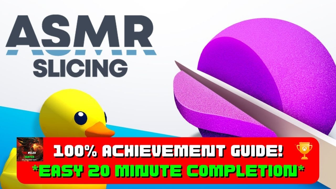 ASMR Slicing - 100% Achievement Guide! *EASY 20 Minute Completion*