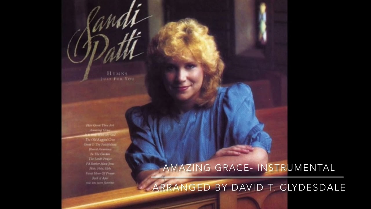 Amazing Grace- Instrumental arrangement by David T. Clydesdale