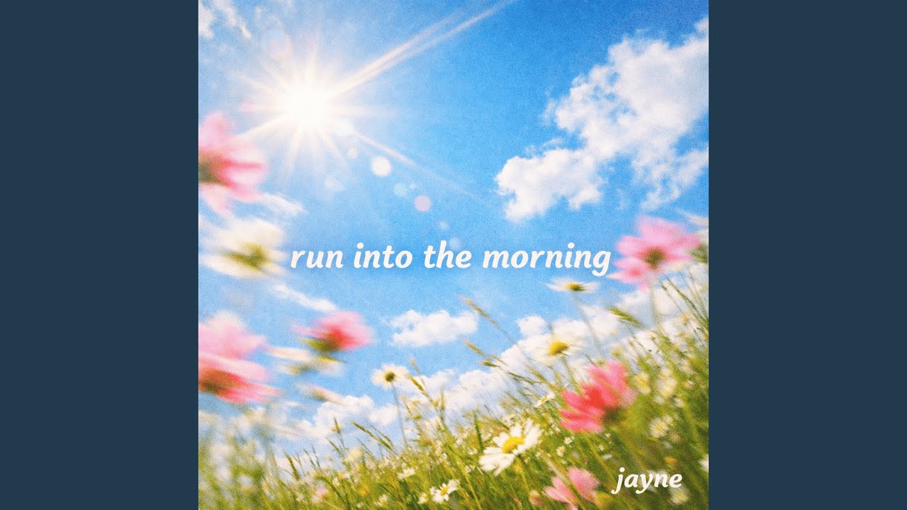 Run into the Morning