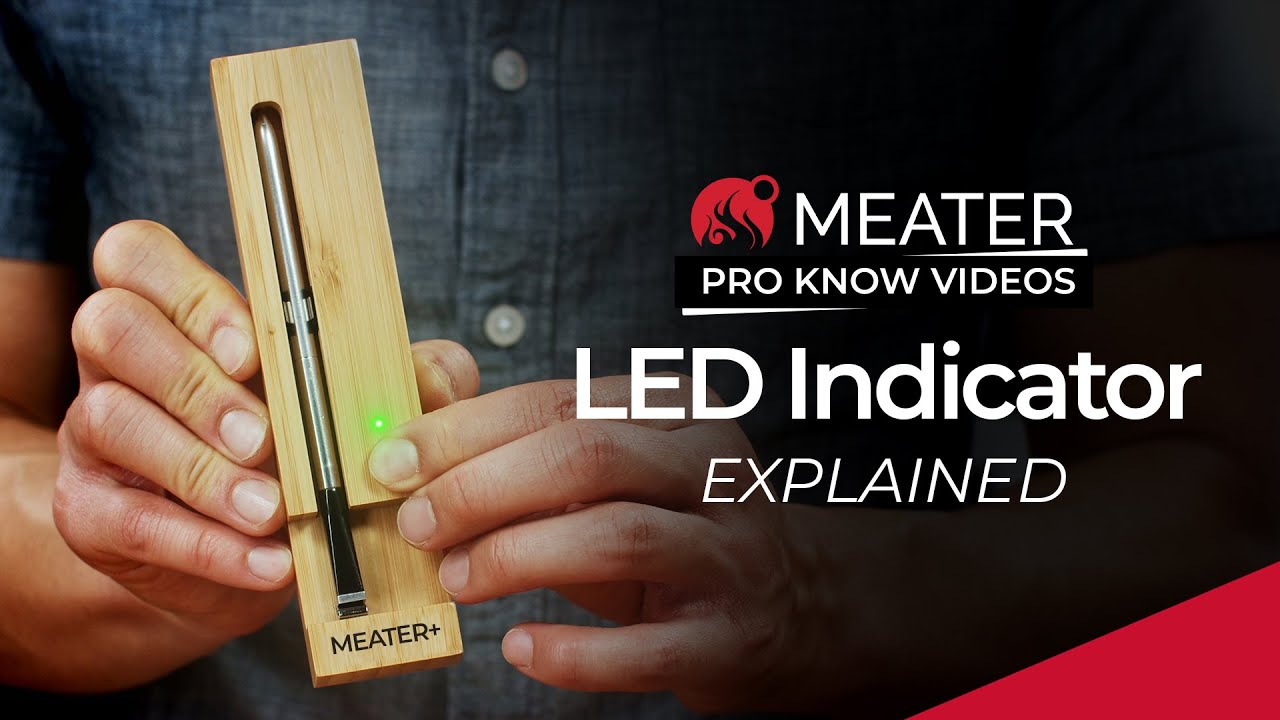LED Indicator Explained | MEATER Product Knowledge Video