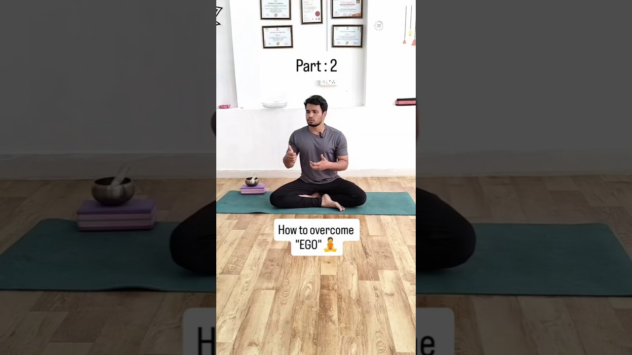 How to Overcome Your Ego #yoga #ego #viralvideo #yogsutra
