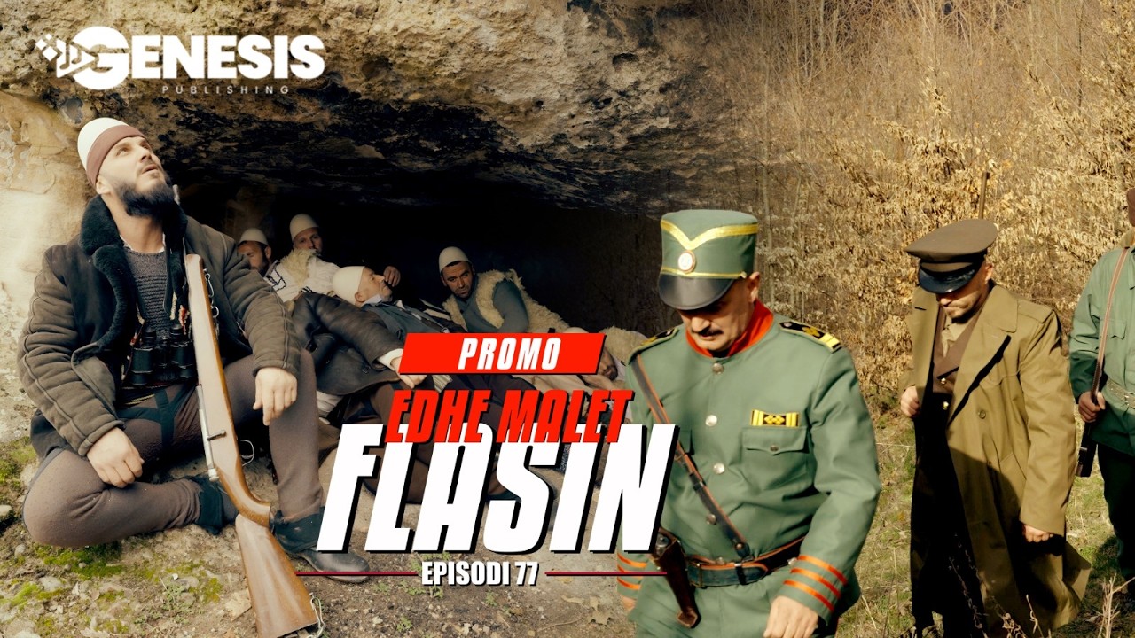 EDHE MALET FLASIN - Episodi 77 (PROMO)