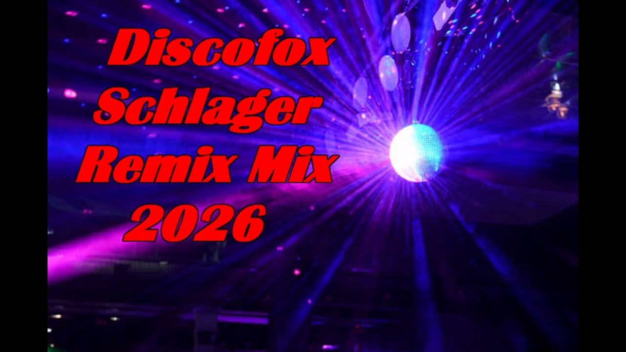 Discofox Schlager Remix Mix 2026
