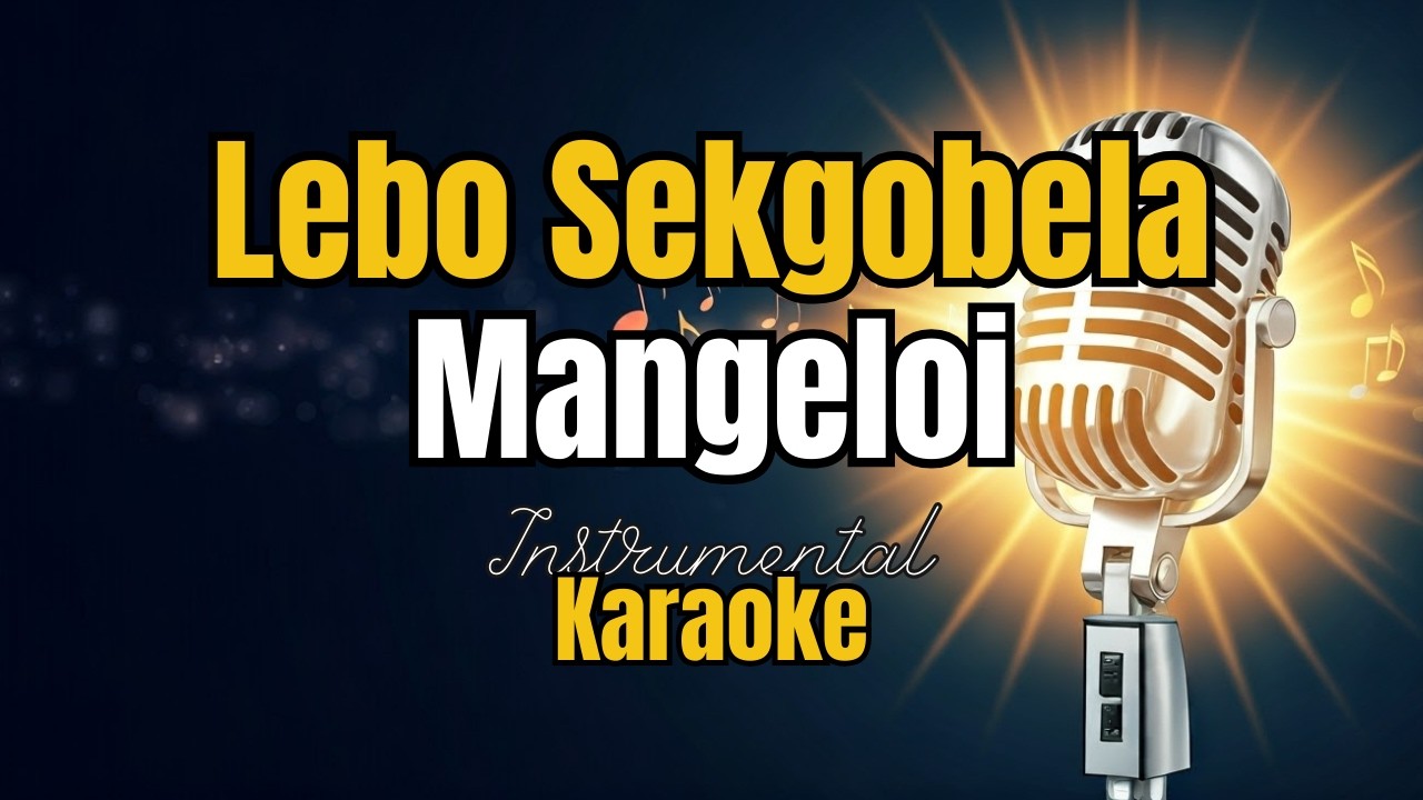 Lebo Sekgobela - Mangeloi a lehodimo - Instrumental with lyrics | Karaoke
