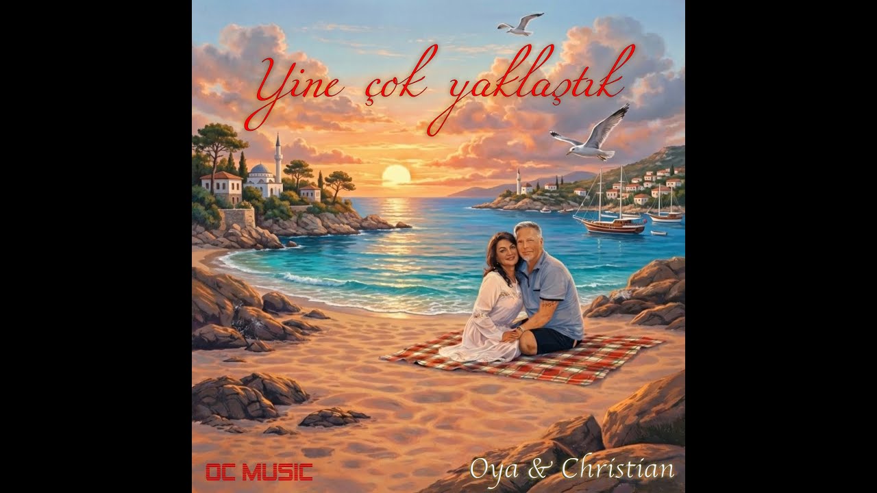 Oya & Christian - Yine çok yaklaştık (Official Lyric Video)