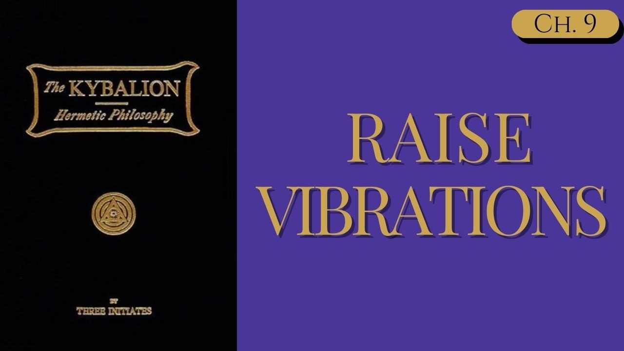 The Law of Vibration | The Kybalion Chapter 9 Audiobook