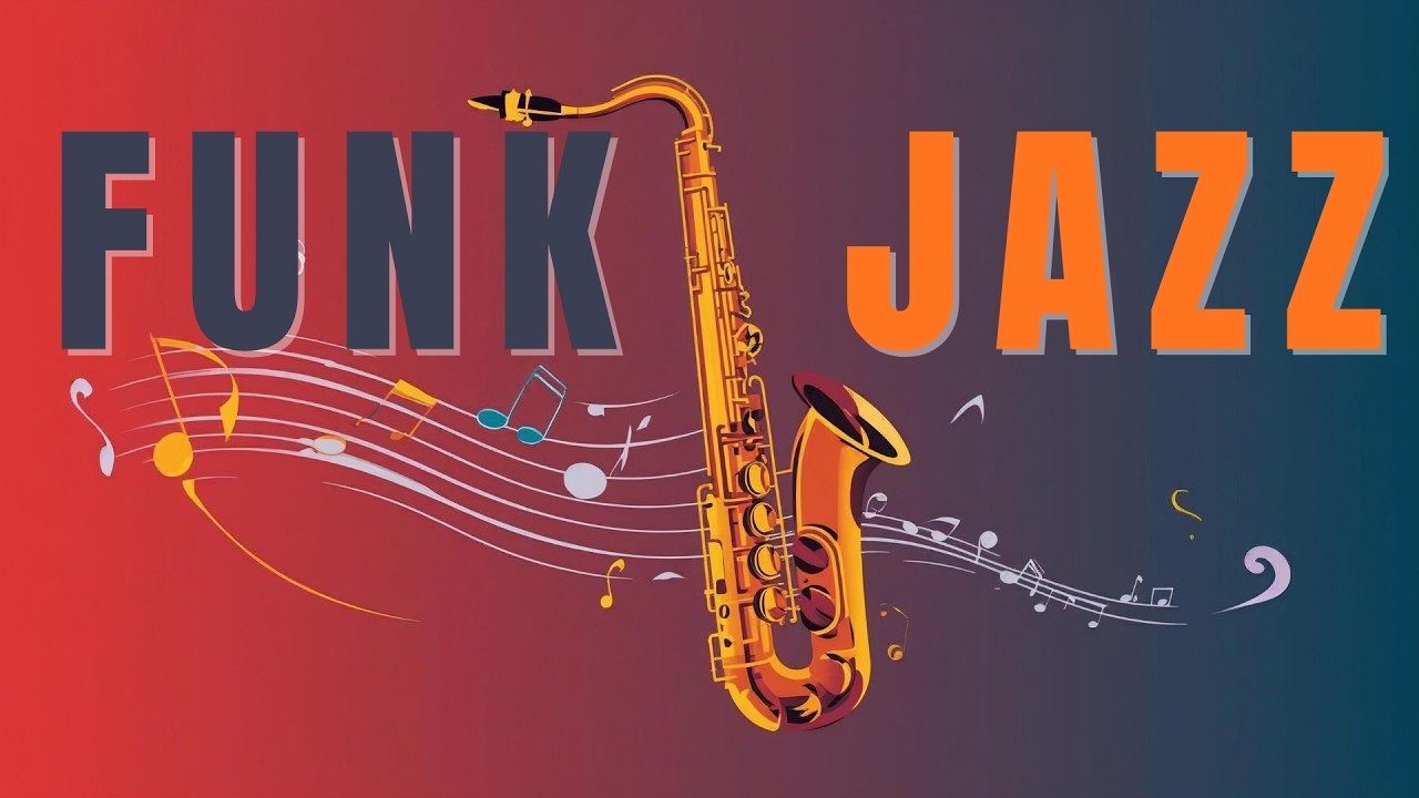 Funk Smooth Jazz | Groove Energy Flow