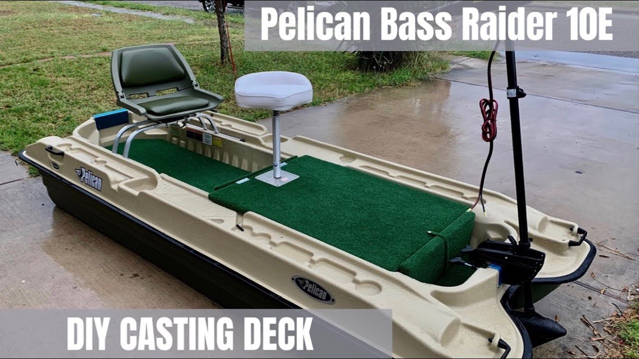 Pelican Bass Raider 10E DIY Casting Deck Build