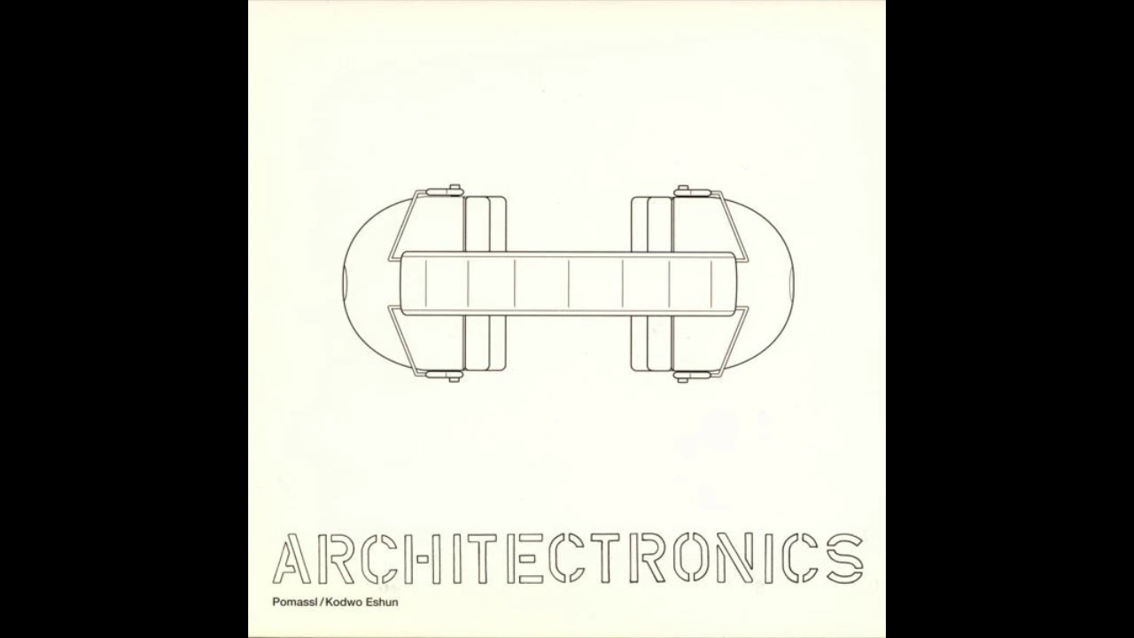 Pomassl + Kodwo Eshun ‎– Architectronics (1999)