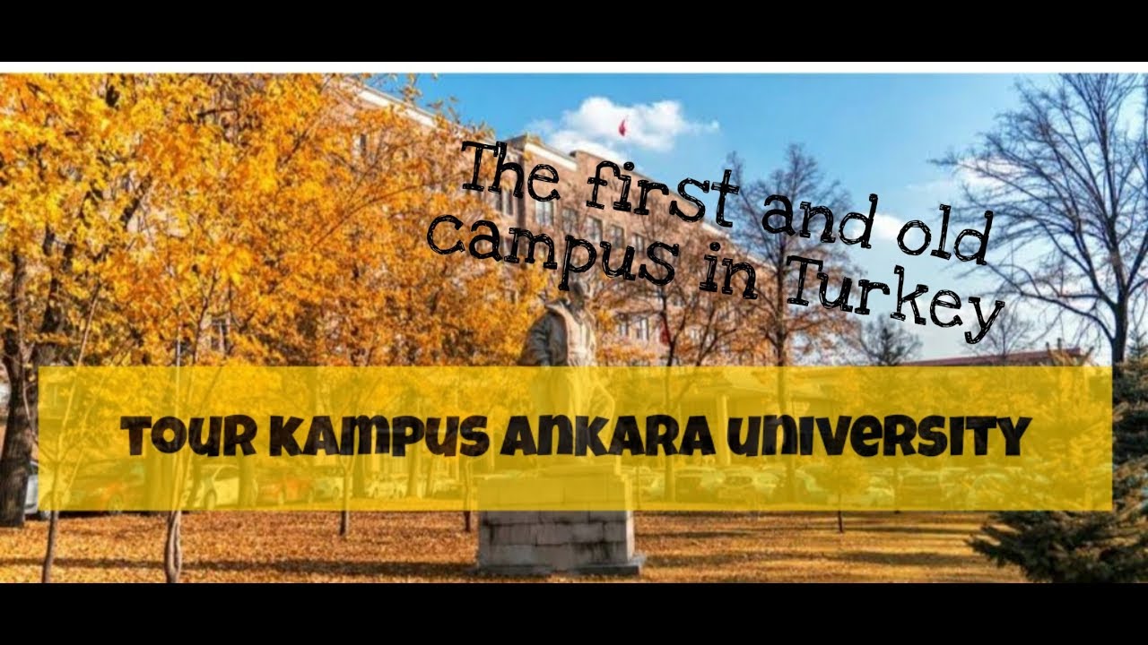 TOUR KAMPUS ANKARA UNİVERSİTY