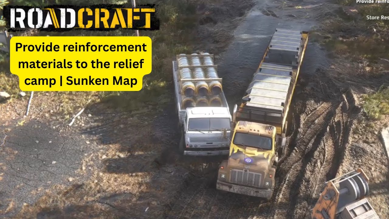 RoadCraft - Provide reinforcement materials to the relief camp | Sunken Map (Ep-31)