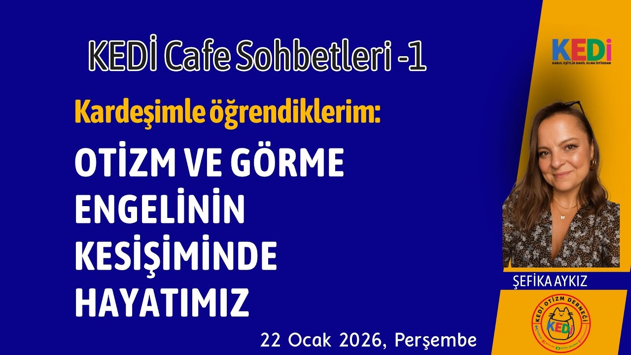 Kardeşimden öğrendiklerim Otizm ve Görme Engelinin Kesişiminde Hayatımız - Şefika Aykız