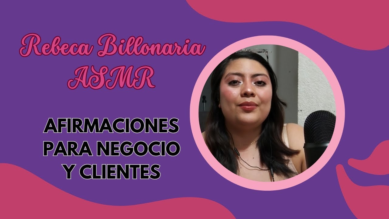 Afirmaciones Negocios, Emprendimiento y Clientes -ASMR