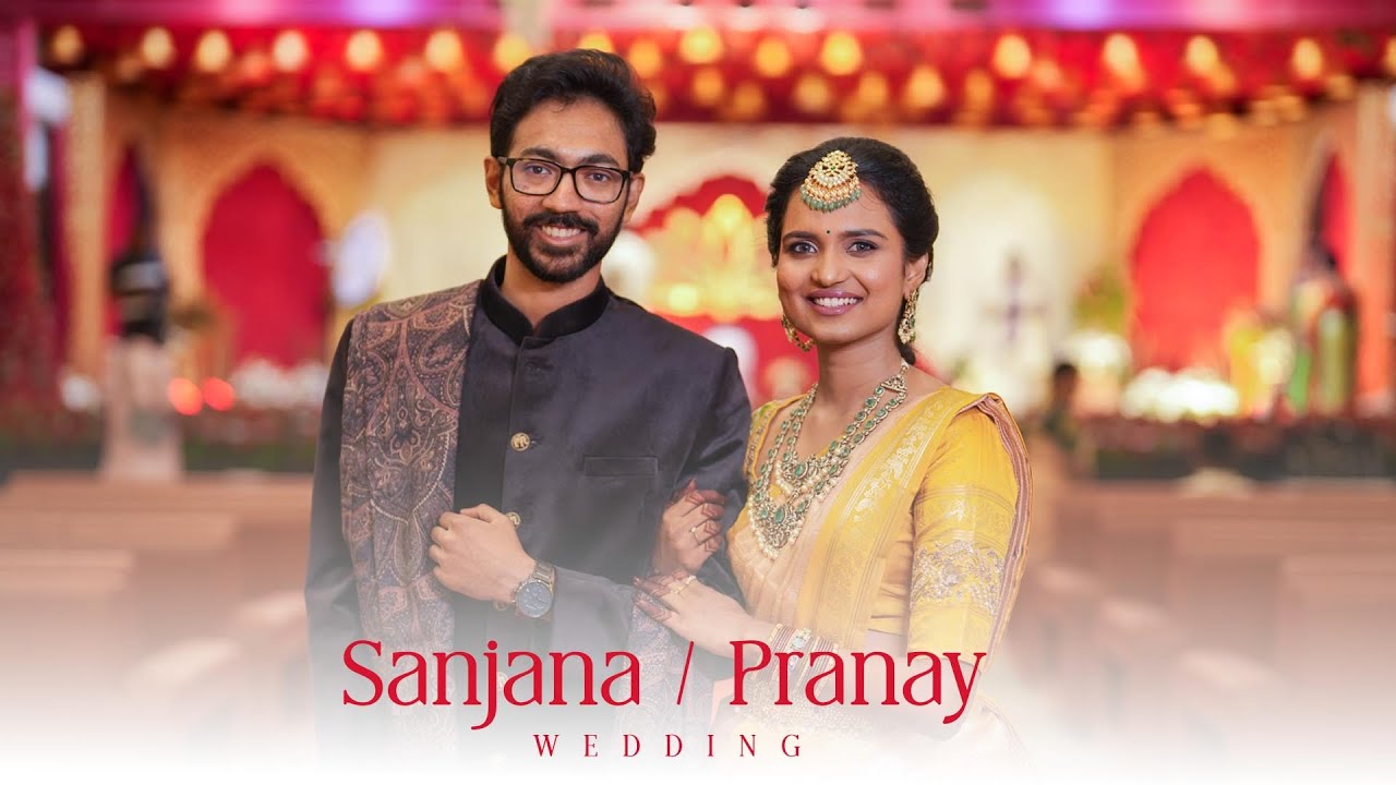 Sanjana & Pranay Wedding