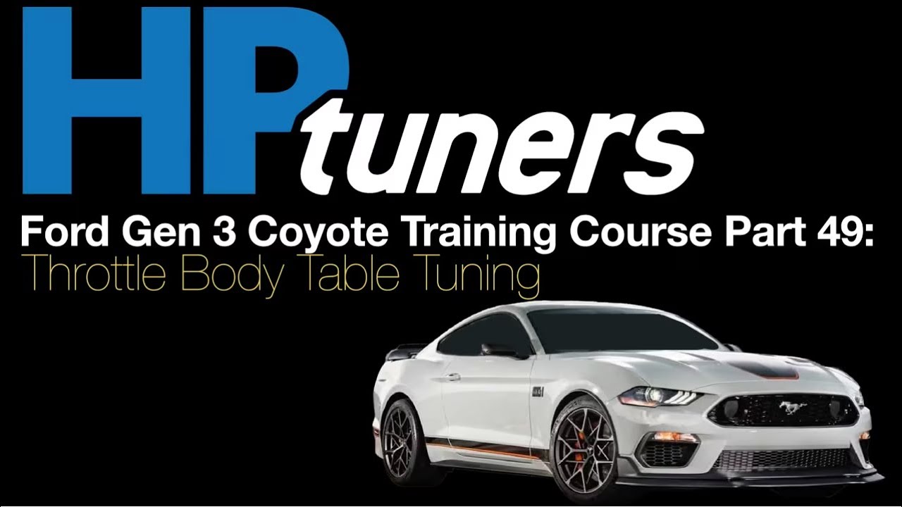 HP Tuners Ford G3 Coyote Training Course Pt 49: Throttle Body Model Tuning|Evans Performance Academy