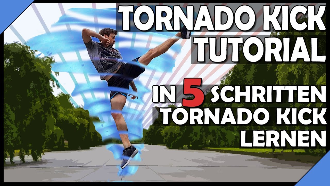 Tornado Kick Lernen - Tutorial Deutsch || Tricking Lernen