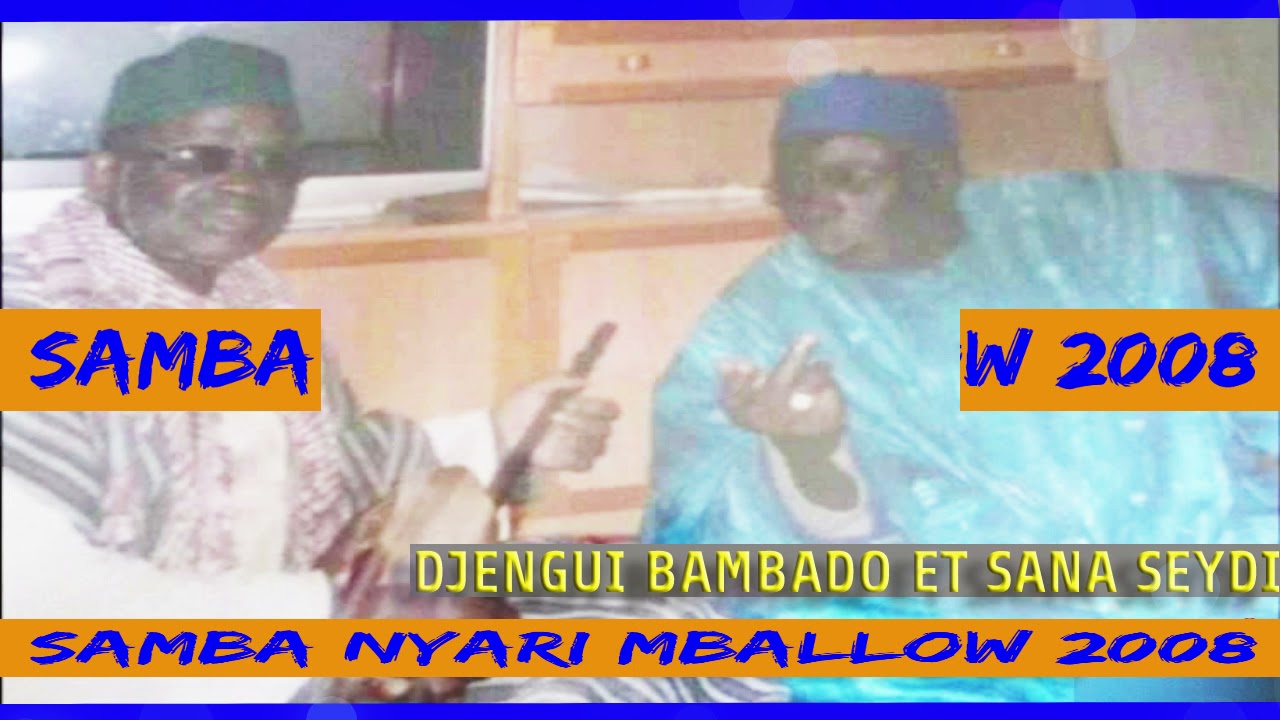 DJENGUI E SANA ____  SAMBA NYARI MBALO