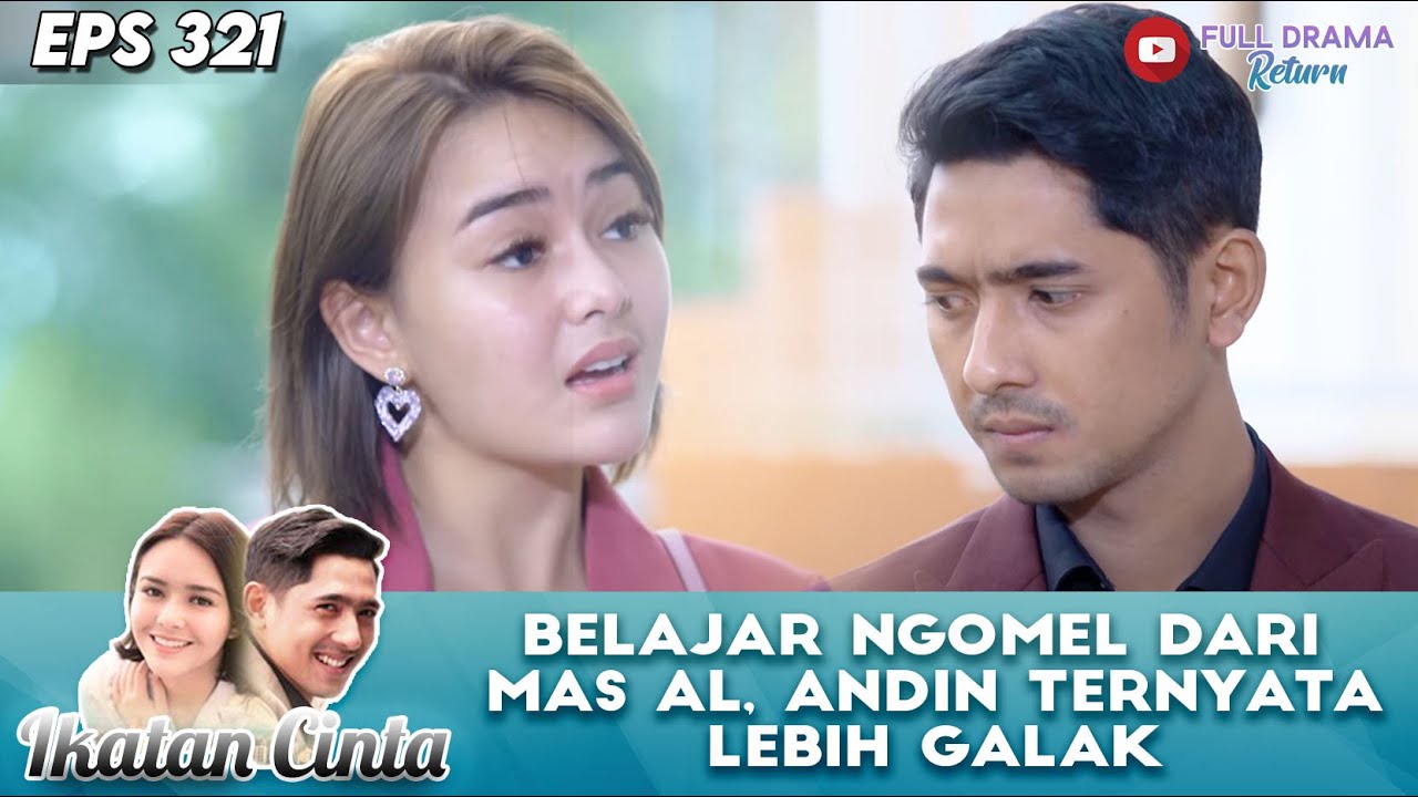 BELAJAR NGOMEL DARI MAS AL, ANDIN TERNYATA LEBIH GALAK - IKATAN CINTA
