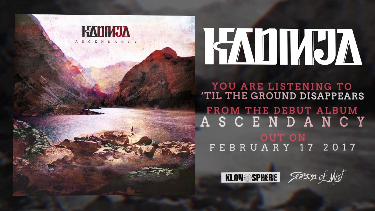 KADINJA - 'Til The Ground Disappears (Ascendancy - Official Audio)