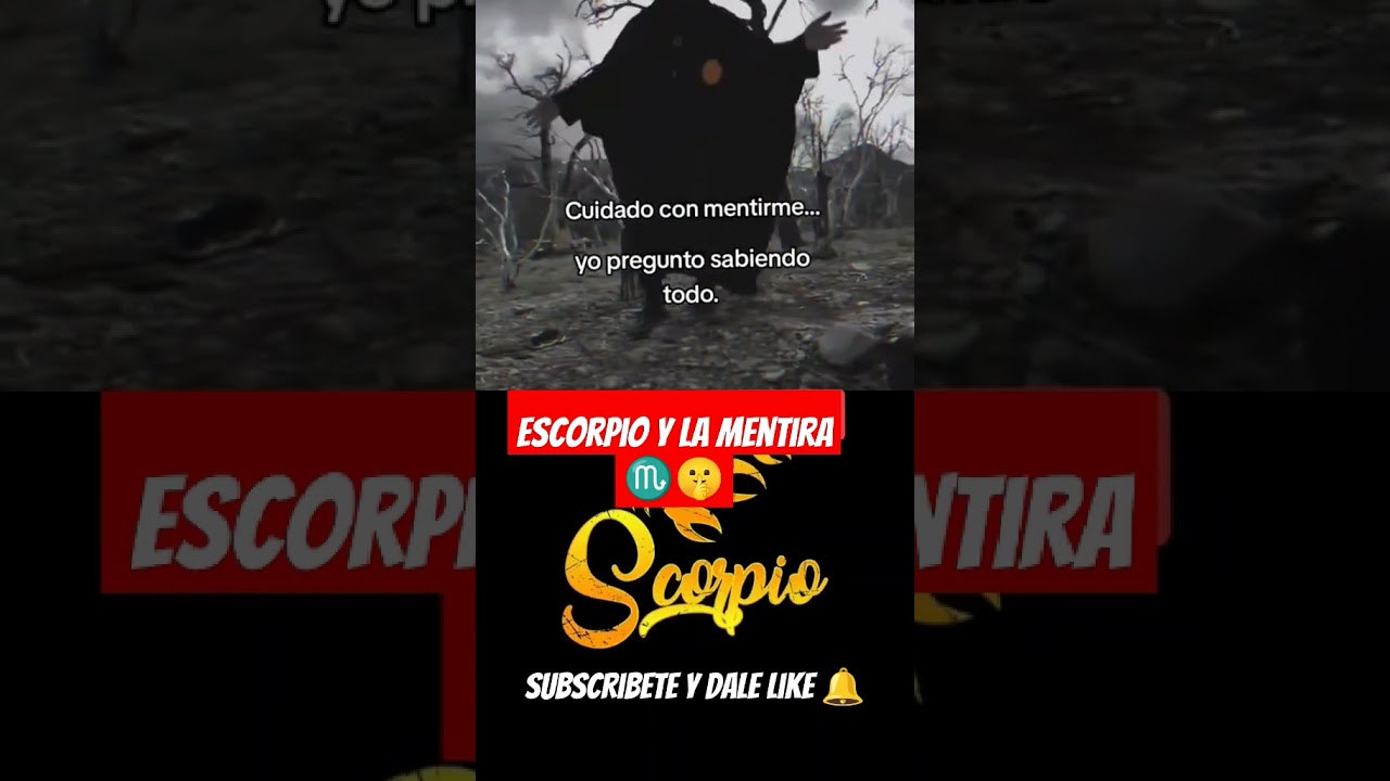 Escorpio no puede con la mentira #escorpio #mentiras #astrologia #horoscopo