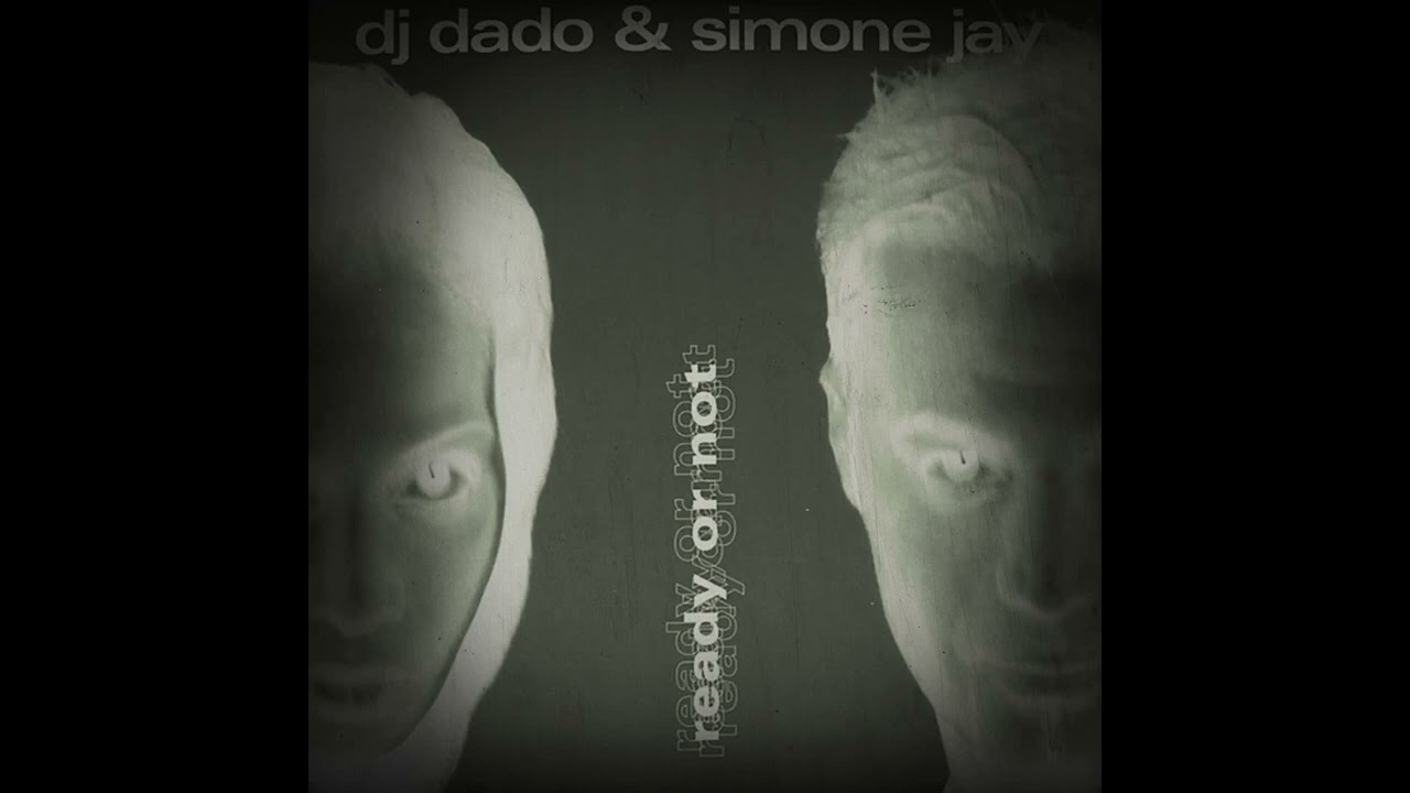 Dj Dado e Simone Jay Ready or Not (Stockhouse Club extended)
