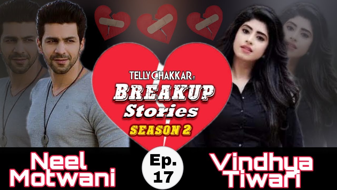 All set to get married couple part ways I  Neel Motwani & Vindiya Tiwari’ breakup story I Episode 17