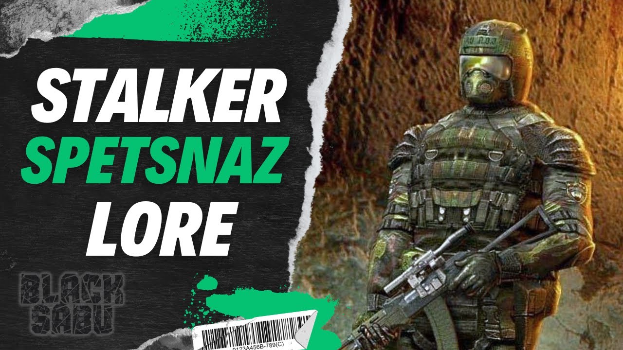 S.T.A.L.K.E.R  Spetsnaz Historia - Lore